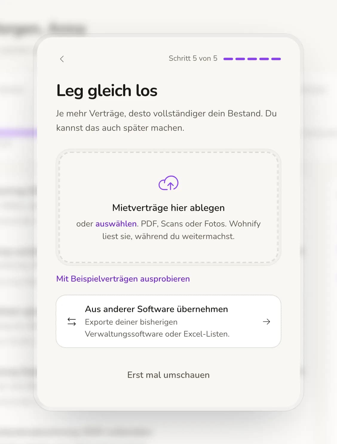 Schritt „Leg gleich los“: Ablagefläche für Mietverträge, darunter Übernahme aus anderer Software und Erst mal umschauen.